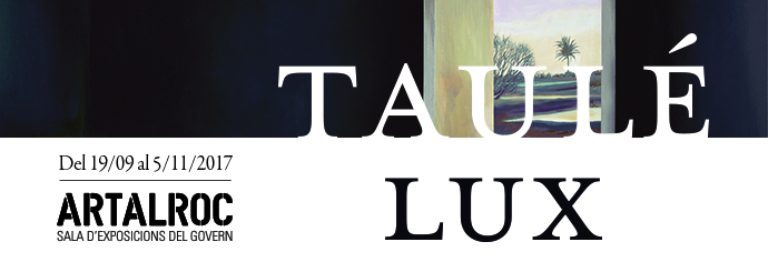 Cartell exposició Taulé LUX