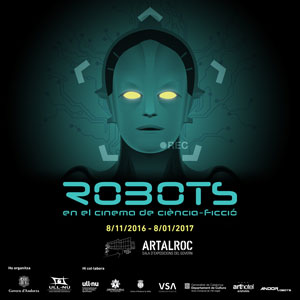 Cartell exposició Robots en el cinema de ciència-ficció