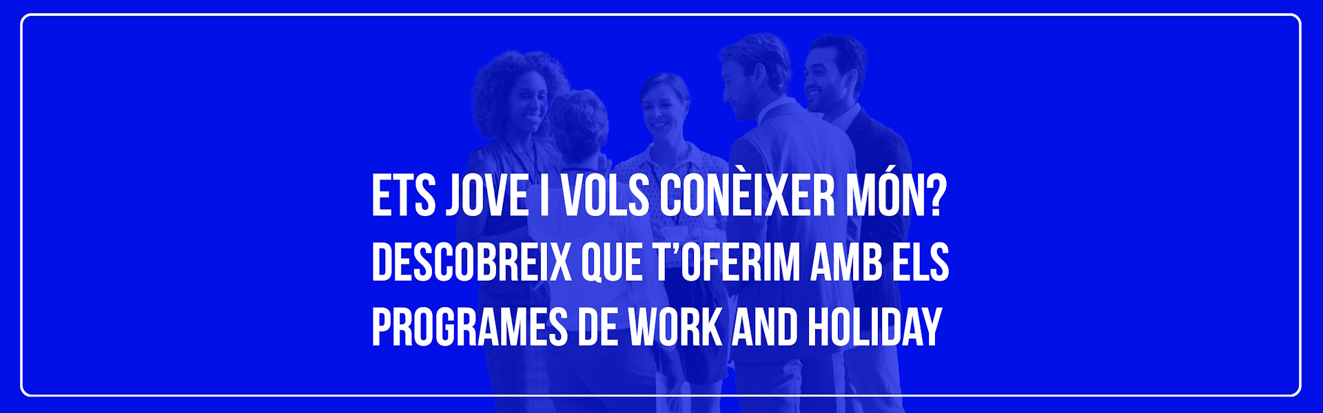 Descobreix els programes de Work and Holiday. 